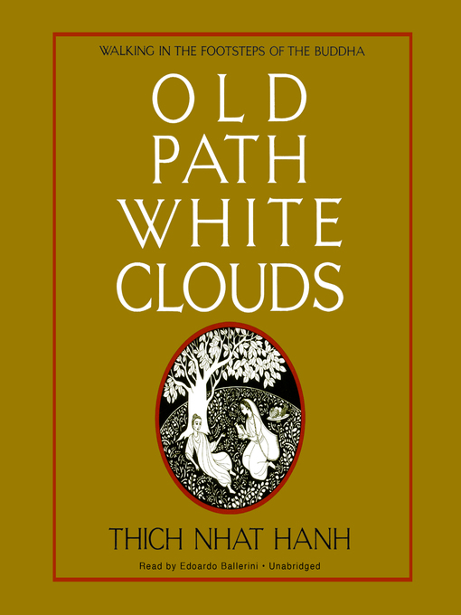 Title details for Old Path White Clouds by Thich Nhat Hanh - Wait list